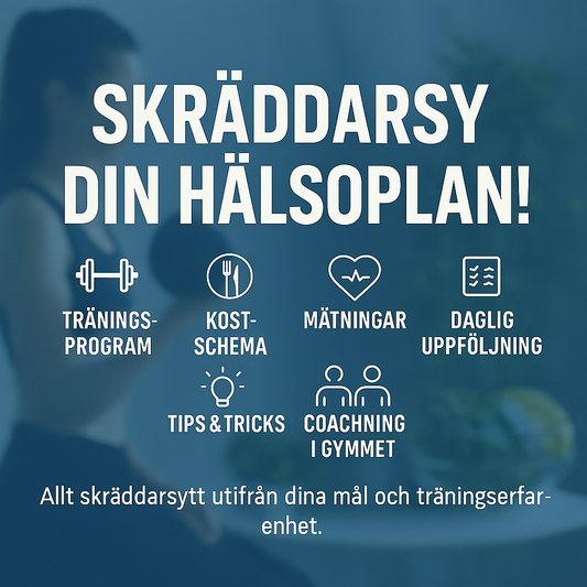Komplett Hälsoplan, skräddarsydd för dig